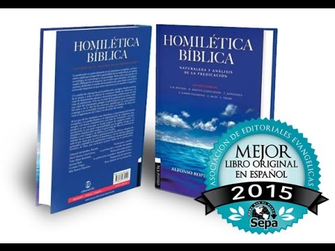 Homilética Bíblica a través de las Ciencias Bíblicas – con el Dr.  Alfonso Ropero
