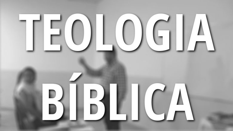 TEOLOGIA BÍBLICA #1