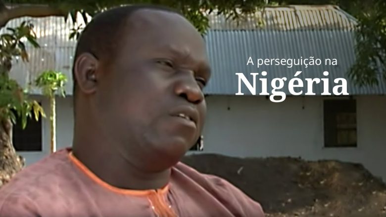 A perseguição aos cristãos na Nigéria