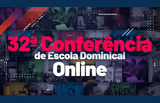 Conheça as plenárias da 32ª Conferência de Escola Dominical