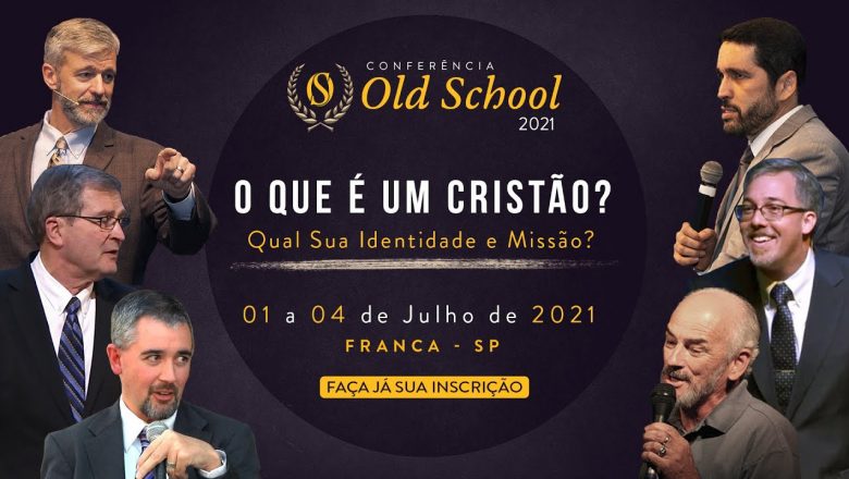 Conferência Old School 2021 – Faça já sua Inscrição