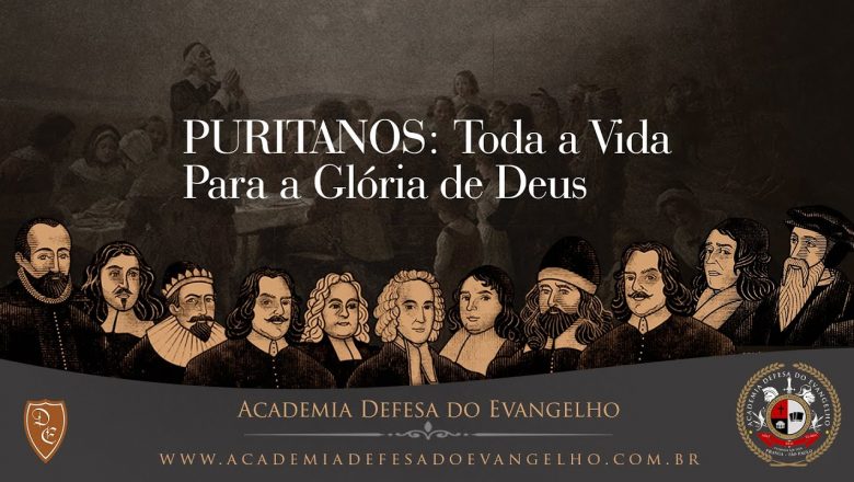 Curso Puritanos: Toda a Vida Para a Glória de Deus  | Trailer Oficial 1