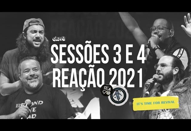 #Reação2021 SÁBADO – NOITE Sessões 3 e 4