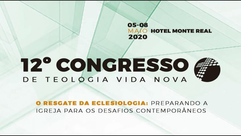 Congresso de Teologia Vida Nova 2020 – O resgate da eclesiologia