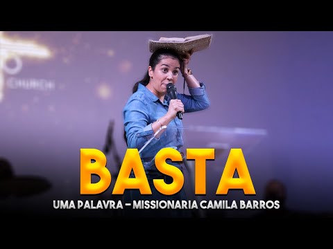Missionária Camila Barros  / Basta Uma Palavra
