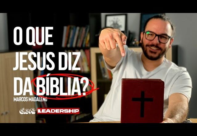 O QUE JESUS DIZ DA BÍBLIA? | MARCOS MADALENO #Leadership