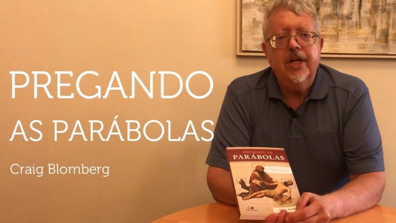 PREGANDO AS PARÁBOLAS | CRAIG BLOMBERG