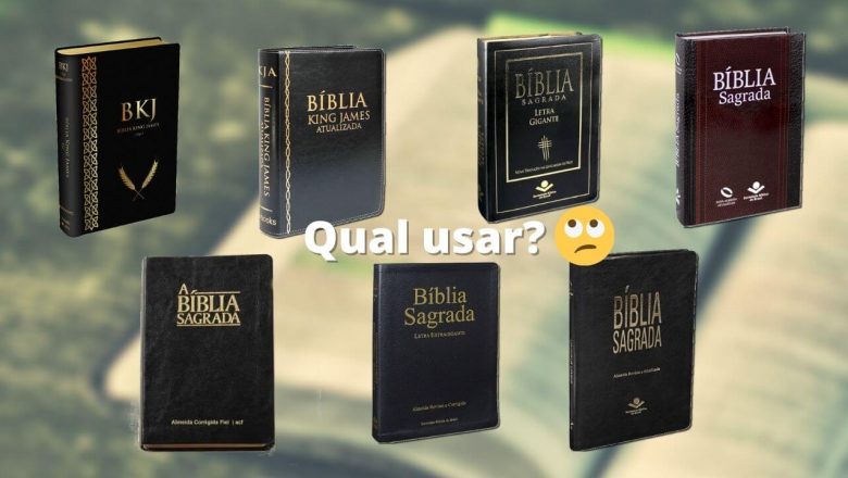 Qual versão da Bíblia devo usar?