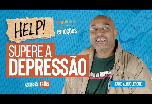 SUPERE A DEPRESSÃO | Fabio Albuquerque ELEVE TALKS #02