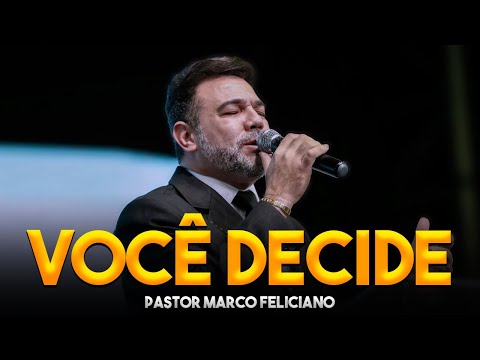 Pastor Marco Feliciano 2021 / Você Decide
