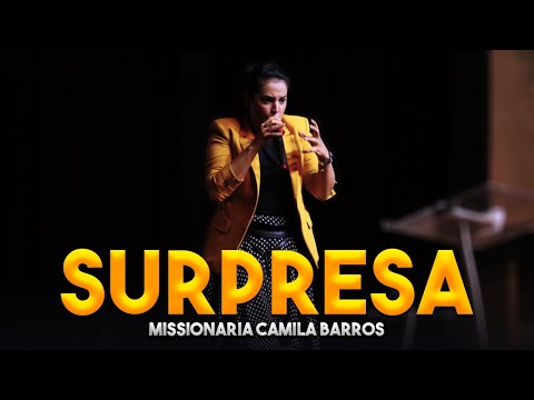 Missionária Camila Barros / Surpresa