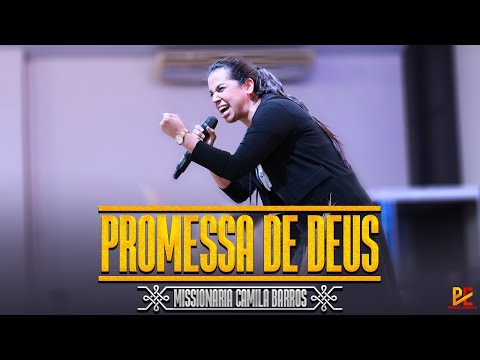 Missionária Camila Barros / Promessa de Deus