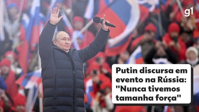 ‘Nunca tivemos tanta força’, diz Putin em estádio lotado em Moscou; assista – Globo.com